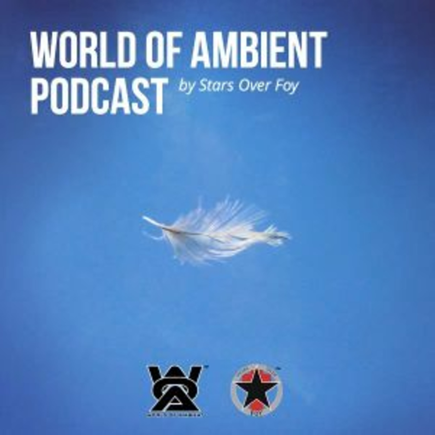 World of Ambient Podcast 060 by Stars Over Foy