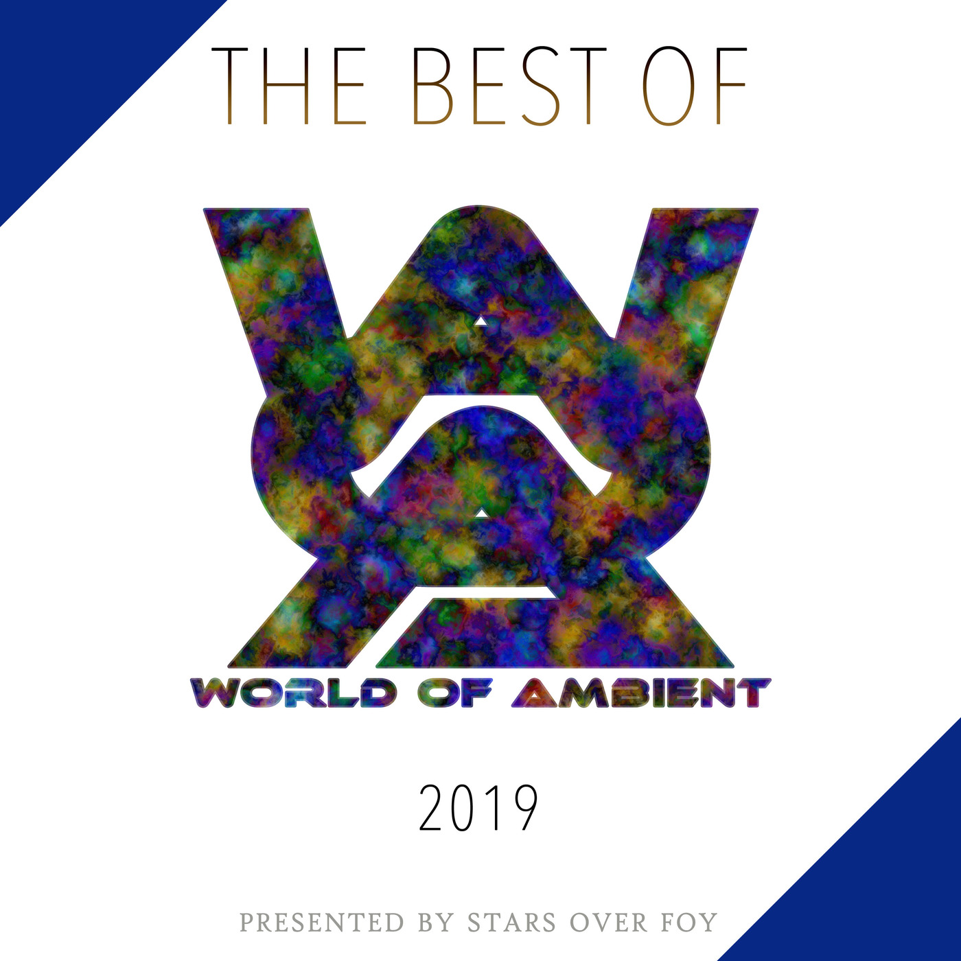 Best Of World of Ambient Podcast 2019 by Stars Over Foy