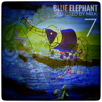Blue Elephant vol.7 - Selected by Mr.K by Mr.K