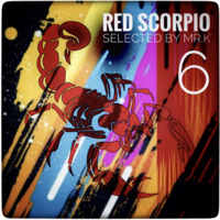 Red Scorpio vol.6 - Selected by Mr.K by Mr.K