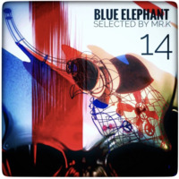 Blue Elephant vol.14 - Selected by Mr.K by Mr.K