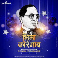 Bhimakoregaon (Shekhar Gaikwad) - Dj Prajwal &amp; Dj Shubham Ngp by DJ PRAJWAL