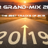 AR GRAND-MIX 2K19 by AR - THE MIX