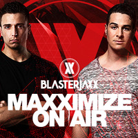 Blasterjaxx - Maxximize On Air 282 – 07-NOV-2019 by radiotbb
