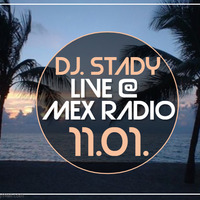Live @Mex Radio 2019-11-01 by Dj. Stady