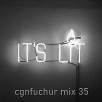 cgnfuchur mix 35 - it's lit - techno -  all rudosa  - 14.11.2019 - 132 bpm - Key:6A/Gm by cgnfuchur
