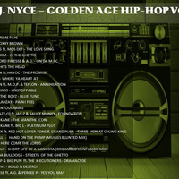 D.J. NYCE - GOLDEN AGE HIP-HOP VOL. 1 by DJ NYCE OFFICIAL