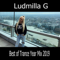 Best of Trance Year Mix 2019 by Ludmilla Grabowski