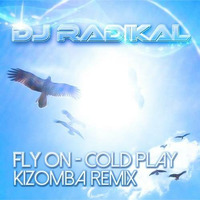 FLY ON-Remix Kizomba by Dj Radikal by DJ RADIKAL KIZOMBA