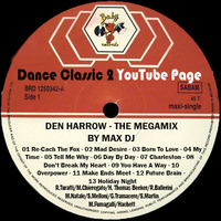 Den Harrow - The Megamix By Max DJ. by Max DJ