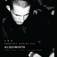 Alquimista Studio Mix For THC Podcast Series by Alquimista