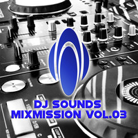 DJ Sounds - Mixmission Vol.03 by DJ Sounds