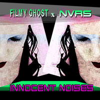 12 - Innocent Noises (with NVRS) by Filmy Ghost (Sábila Orbe) [░░░👻]