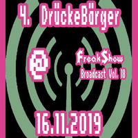 DrückeBärger - Live at FreakShow Broadcast Vol. 18 (16.11.2018 @ Mixlr) by FreakShow-Stuff