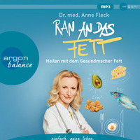 Anne Fleck: Ran an das Fett (gelesen von Eva Gosciejewicz) by Argon Verlag