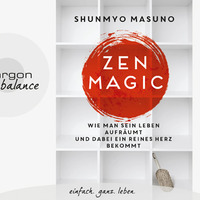 Shunmyo Masuno: Zen Magic (gelesen von Herbert Schäfer) by Argon Verlag