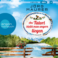 Joerg Maurer: Am Tatort bleibt man ungern liegen (Autorenlesung) by Argon Verlag