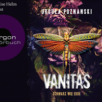 Ursula Poznanski: Vanitas (gelesen von Luise Helm) by Argon Verlag