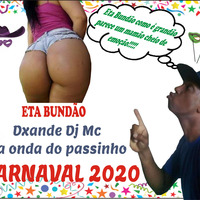  DXANDE DJ Mc  - ETA BUNDÃO by Dxande Dj Mc 