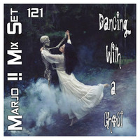 Dancing With a Ghost VOL 121 RE EDIT by Crazy Marjo !! Radio FRL