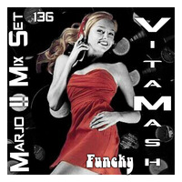 Marjo !! Mix Set - VitaMash Funcky VOL 136 by Crazy Marjo !! Radio FRL
