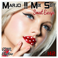 Marjo !! Mix Set -Sweet Escape EDM electro VOL 142 by Crazy Marjo !! Radio FRL