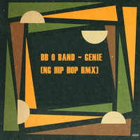 BB Q Band - Genie (NG HIP HOP RMX) by NG