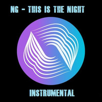NG - This is the Night by NG