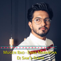 Mugen Rao  | Enna Marantha  |DJ SAM's Remix Tg by DJ SAM CHENNAI