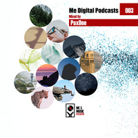 Digital Music Podcasts 003 GuestMix by PaxDee by Me & Music Digital Label