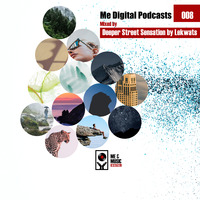 Digital Music Podcasts 008 Deeper Street Sensation Guestmix by Lekwats by Me & Music Digital Label