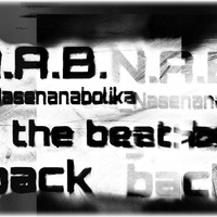 N.A.B. - Bring The Beat Back by NASENANABOLIKA aka N.A.B.
