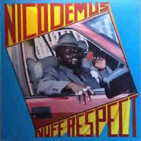 Nicodemus _-_ Nuff Respect by Ras Feratu