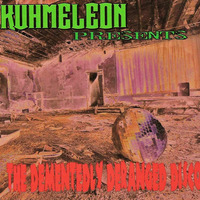 ''The Dementedly Deranged Disco''  by  (dj) KUHMELEON MP3 by Kuhmeleon