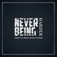 Never being Harder vol 76 (My alltime Favorits part 2) by Magun