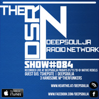 DSRN_SHOW_084D-3HANSOME_MxTHERFUNKERS by THE DEEPSOULJA RADIO NETWORK
