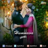 Humnava (ADI MIX) by DJ ADI
