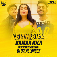 Nagin Jaise Kamar Hila (Dalal Drop) Dj Dalal London by DJ DALAL LONDON