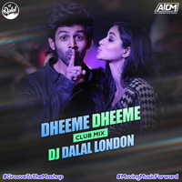 Dheeme Dheeme (Club Mix) Dj Dalal London by DJ DALAL LONDON