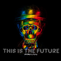 Fraan - This Is The Future by Fraan
