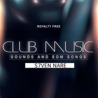 Club Music Soungs And EDM Song by SN7