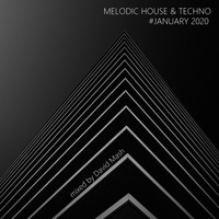Melodic House &amp; Techno #January 2020 - mixed by David Mash by David Mash