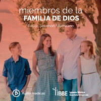 Miembros de la Familia de Dios - Pastor Salomón Altamirano 11/10/19 by ibbbelive