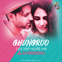 Ghunghroo (Desi Deep House Mix) - DJ Buddha Dubai by DJ Buddha Dubai