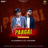 Paagal. Badshah Remix Dj Dheeraj X The Spdr by Prajwal Poojary