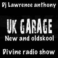 Dj lawrence anthony divine radio show 24/10/19 by Lawrence Anthony