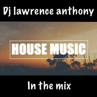 Dj lawrence anthony new house in the mix 478 by Lawrence Anthony
