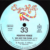 Positive Force_We got the Funk (djpats MantesTown Mix ) free dl by djpats