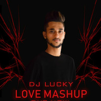 Valentine Love Mashup -DJ LUCKY INDIA by DJ LUCKY INDIA