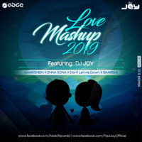 Love Mashup (DJ JOY)  BAARISHEIN X ENNA SONA X PAL X BAARISH by ABDC